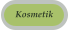 Kosmetik